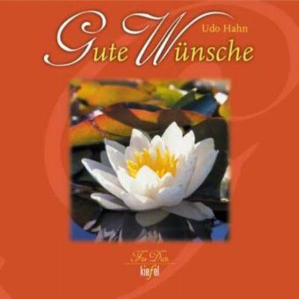 Gute Wünsche: (Ed. Kiefel) (Für Dich) Lifestyle