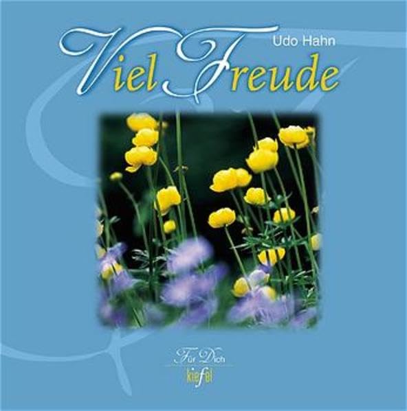 Viel Freude: (Ed. Kiefel) (Für Dich) Lifestyle