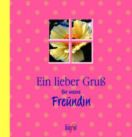 Ein lieber Gruß für meine Freundin. (Ed. Kiefel) Lifestyle