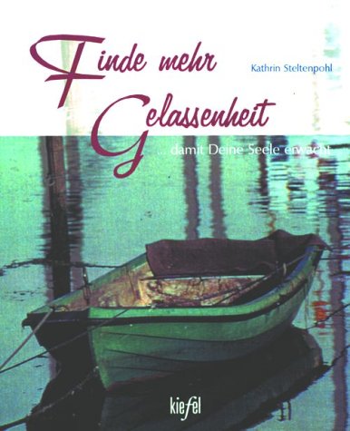 Finde mehr Gelassenheit . . . damit deine Seele erwacht Lifestyle