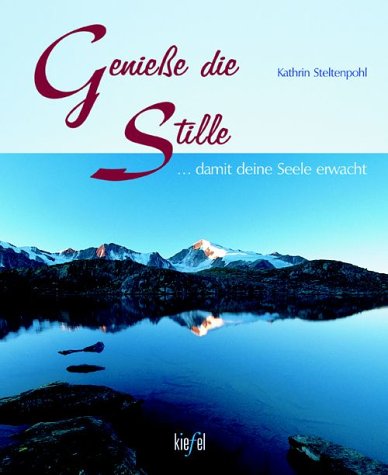 Genieße die Stille . . . damit Deine Seele erwacht Lifestyle