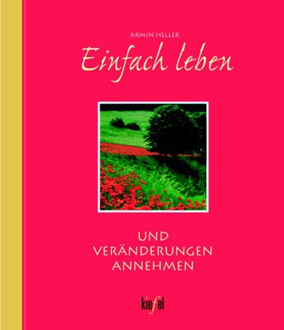 Einfach leben und Veränderungen annehmen Lifestyle