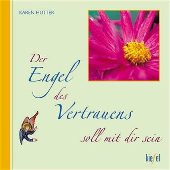 Product Image: Der Engel des Vertrauens soll mit dir sein: (Ed. Kiefel) (Engel sollen mit dir sein)