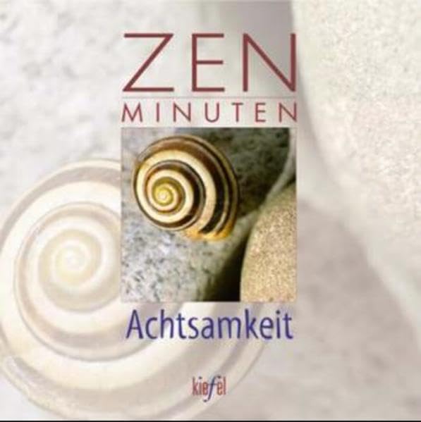 ZEN Minuten Achtsamkeit: (Ed. Kiefel) Lifestyle
