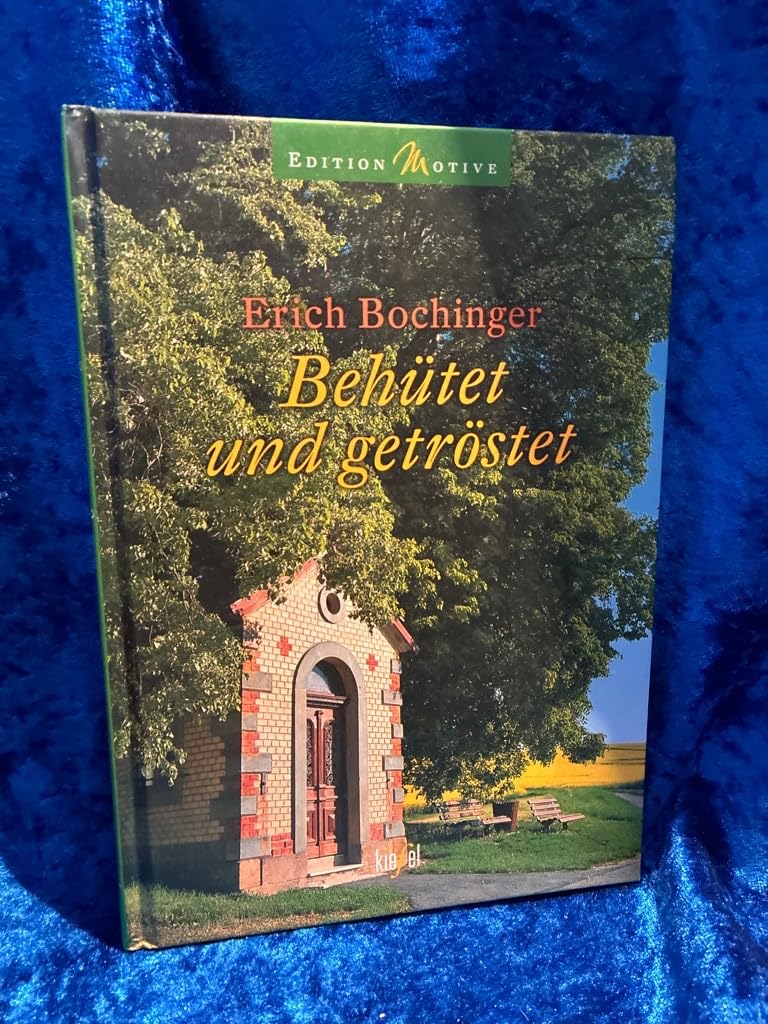 Behütet und getröstet: (Ed. Kiefel) (Edition Motive) Lifestyle