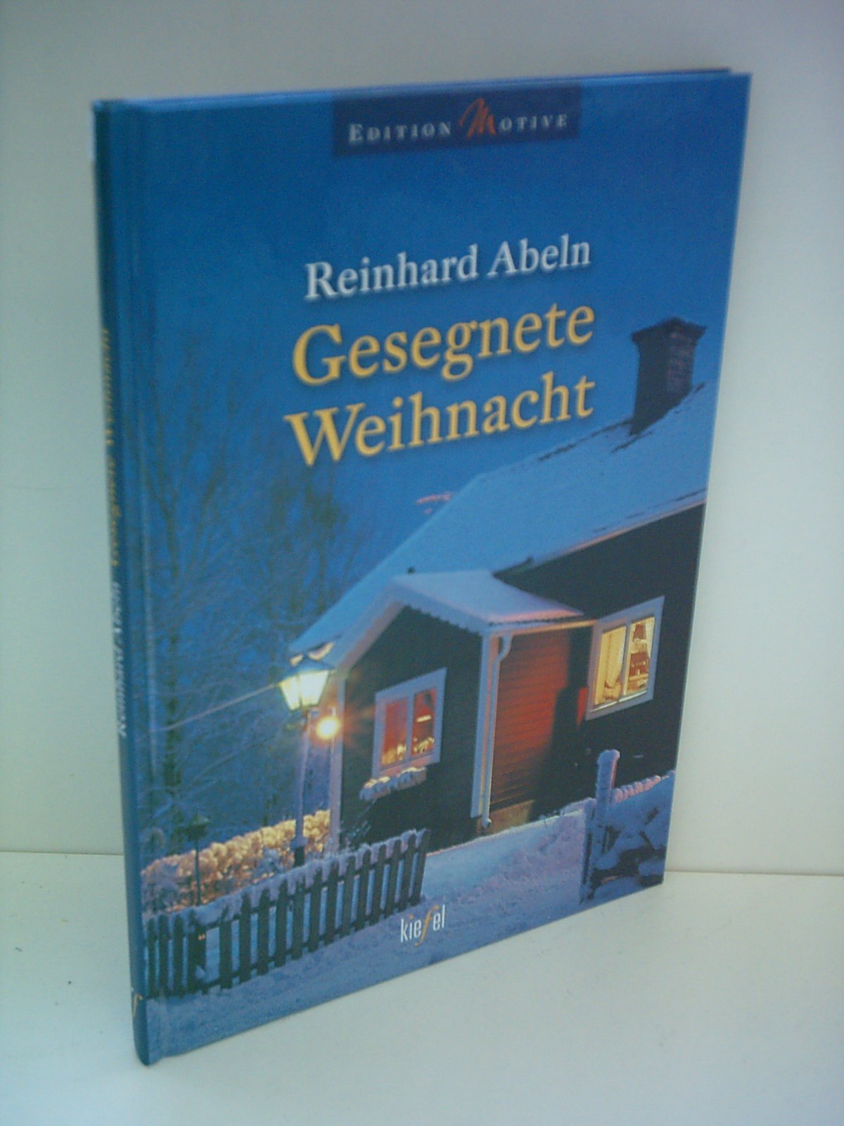 Gesegnete Weihnacht: (Ed. Kiefel) (Edition Motive) Lifestyle