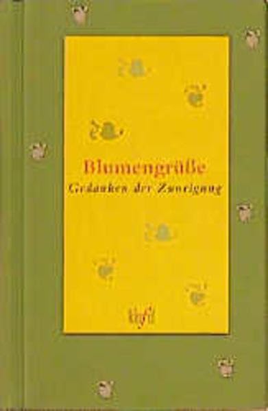 Blumengrüsse: Gedanken der Zuneigung. (Ed. Kiefel) Books