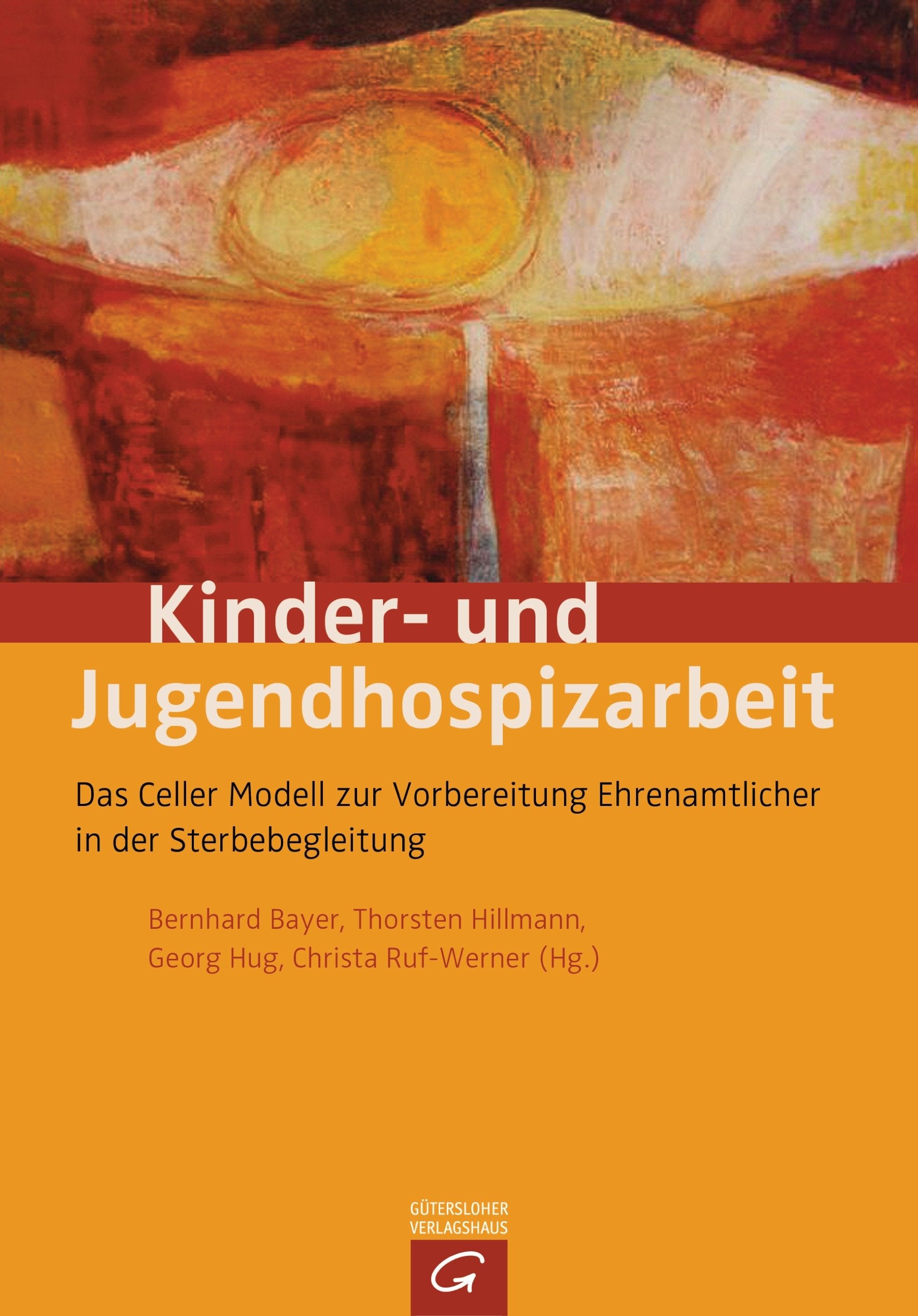 Kinder- und Jugendhospizarbeit: Das Celler Modell zur Vorbereitung Ehrenamtlicher in der Sterbebegleitung Health, Nutrition & Fitness