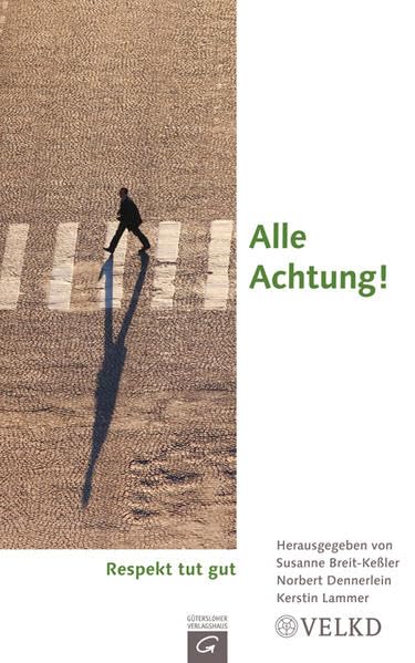 Alle Achtung!: Respekt tut gut Religion & Esotericism