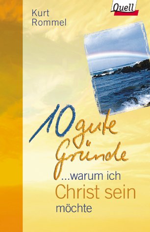 ... warum ich Christ sein möchte. (Ed. Quell) Books