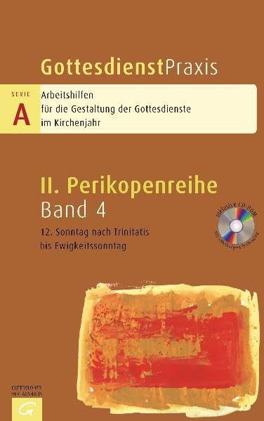 Gottesdienstpraxis. Serie A: Arbeitshilfen für die Gestaltung der Gottesdienste im Kirchenjahr: Gottesdienstpraxis. Serie A: Arbeitshilfen für die ... Sonntag nach Trinitatis bis Ewigkeitssonntag Religion & Esotericism