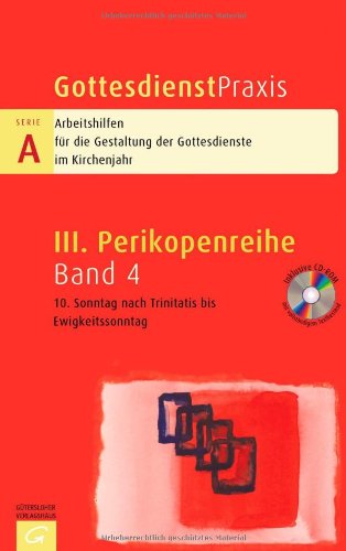 Gottesdienstpraxis Serie A. 10. Sonntag nach Trinitatis bis Ewigkeitssonntag Religion & Esotericism