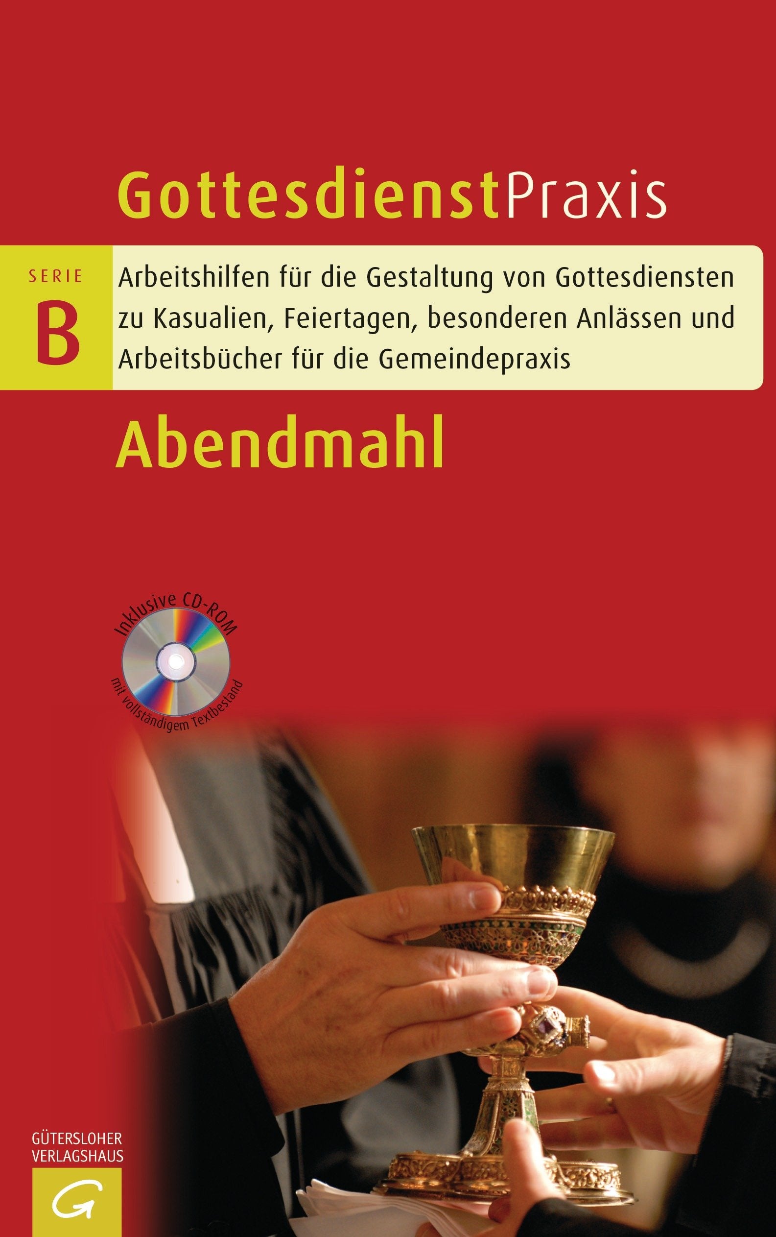 Abendmahl (Gottesdienstpraxis Serie B) Religion & Esotericism