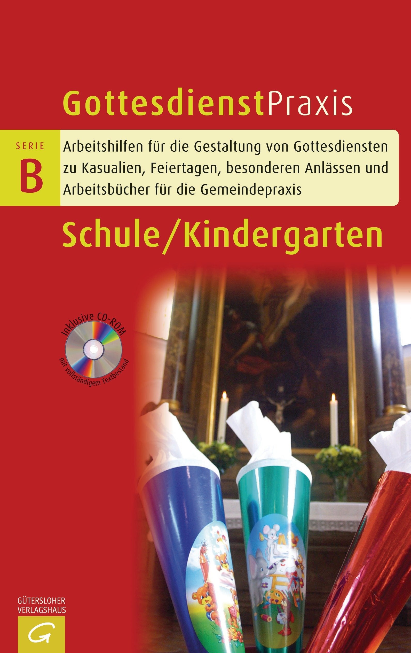 Schule / Kindergarten (Gottesdienstpraxis Serie B) Religion & Esotericism