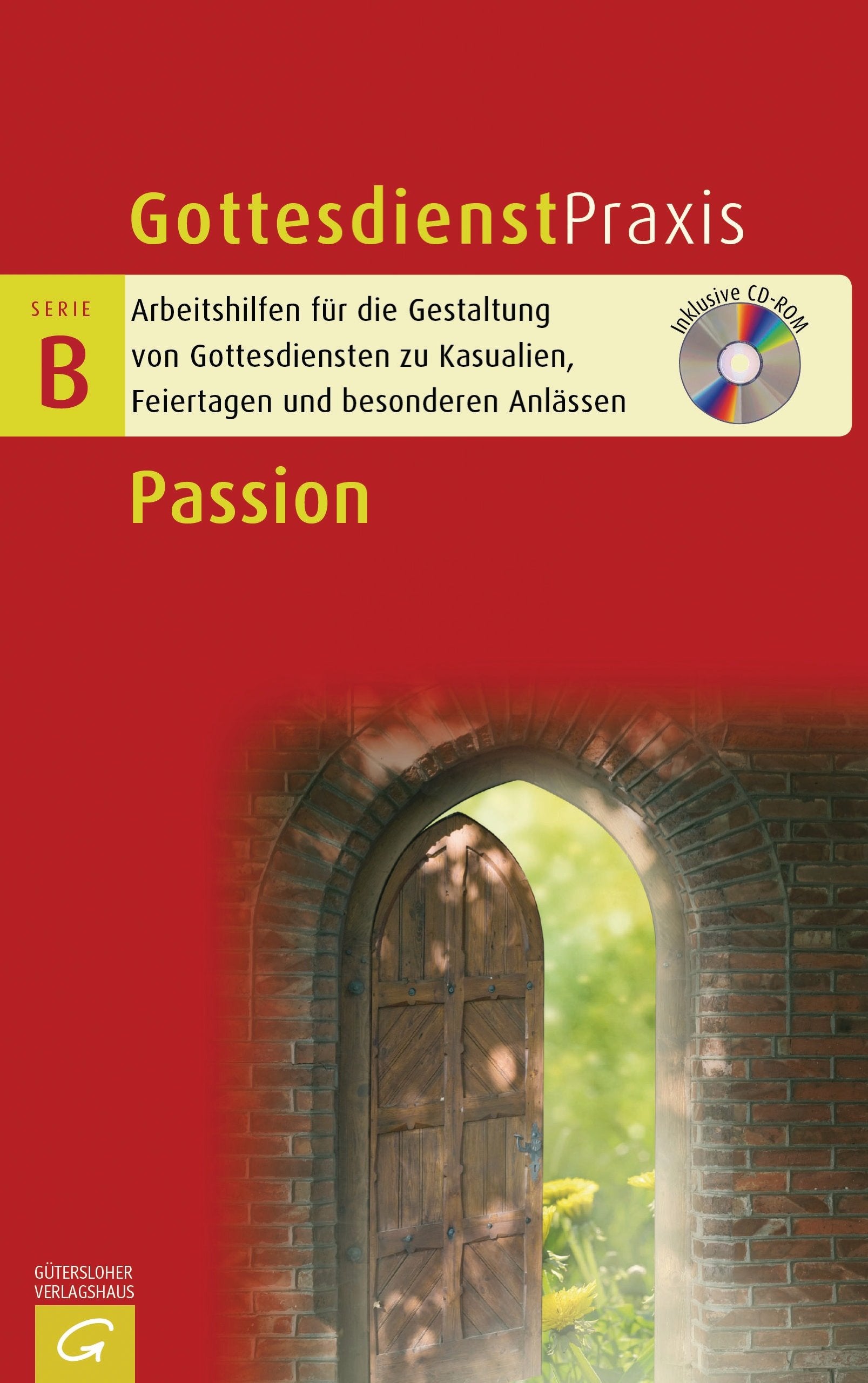 Passion (Gottesdienstpraxis Serie B) Religion & Esotericism