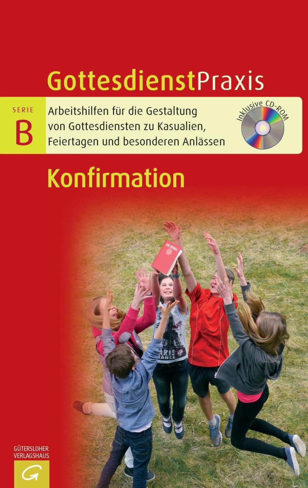 Konfirmation: Mit CD-ROM (Gottesdienstpraxis Serie B, Band 0) Religion & Esotericism