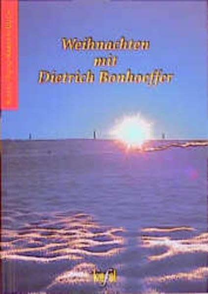 Kiefel-Foto-Karten-Bücher, Nr.69, Weihnachten mit Dietrich Bonhoeffer (Kiefel-Foto-Kartenbücher / Kostbare Kleinigkeiten) Politics & Society