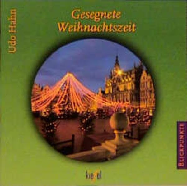 Gesegnete Weihnachtszeit: (Ed. Kiefel) (Blickpunkte) Books