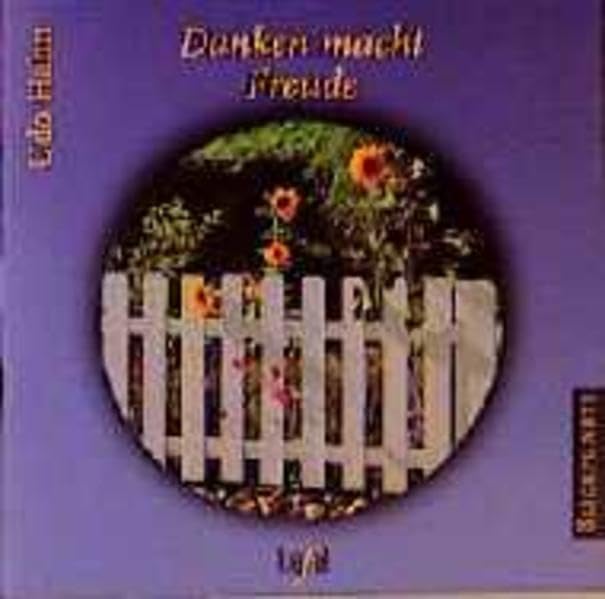 Danken macht Freude: (Ed. Kiefel) (Blickpunkte) Books