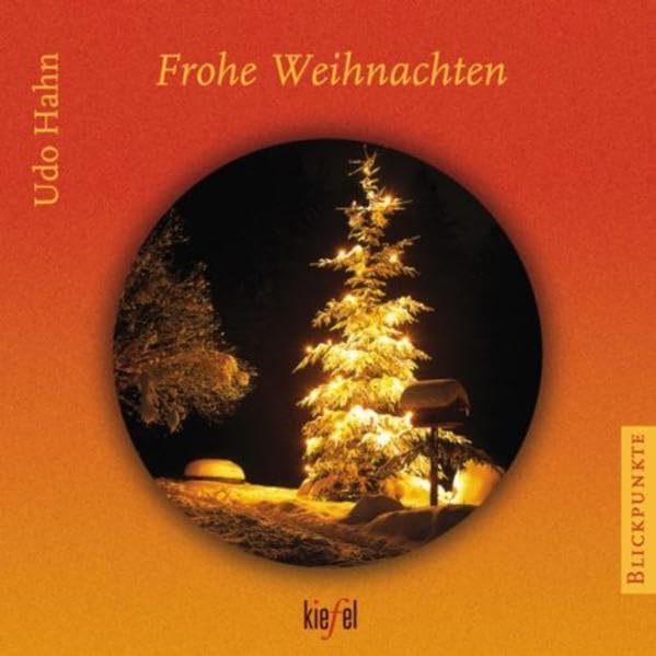 Frohe Weihnachten: (Ed. Kiefel) (Blickpunkte) Books