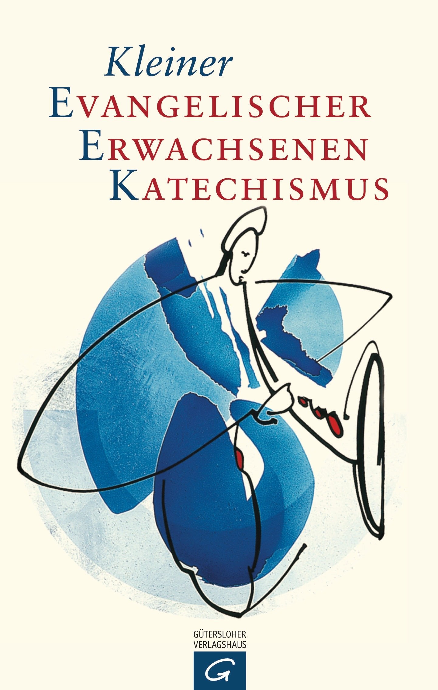 Kleiner Evangelischer Erwachsenenkatechismus Religion & Esotericism