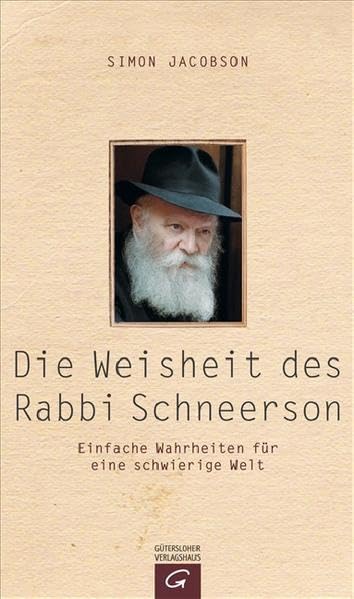 Die Weisheit des Rabbi Schneerson: Einfache Wahrheiten für eine schwierige Welt Religion & Esotericism