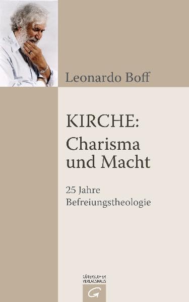 Kirche: Charisma und Macht: 25 Jahre Befreiungstheologie Religion & Esotericism