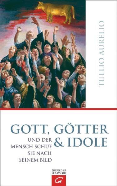 Gott, Götter und Idole: Und der Mensch schuf sie nach seinem Bild Film, Art & Culture