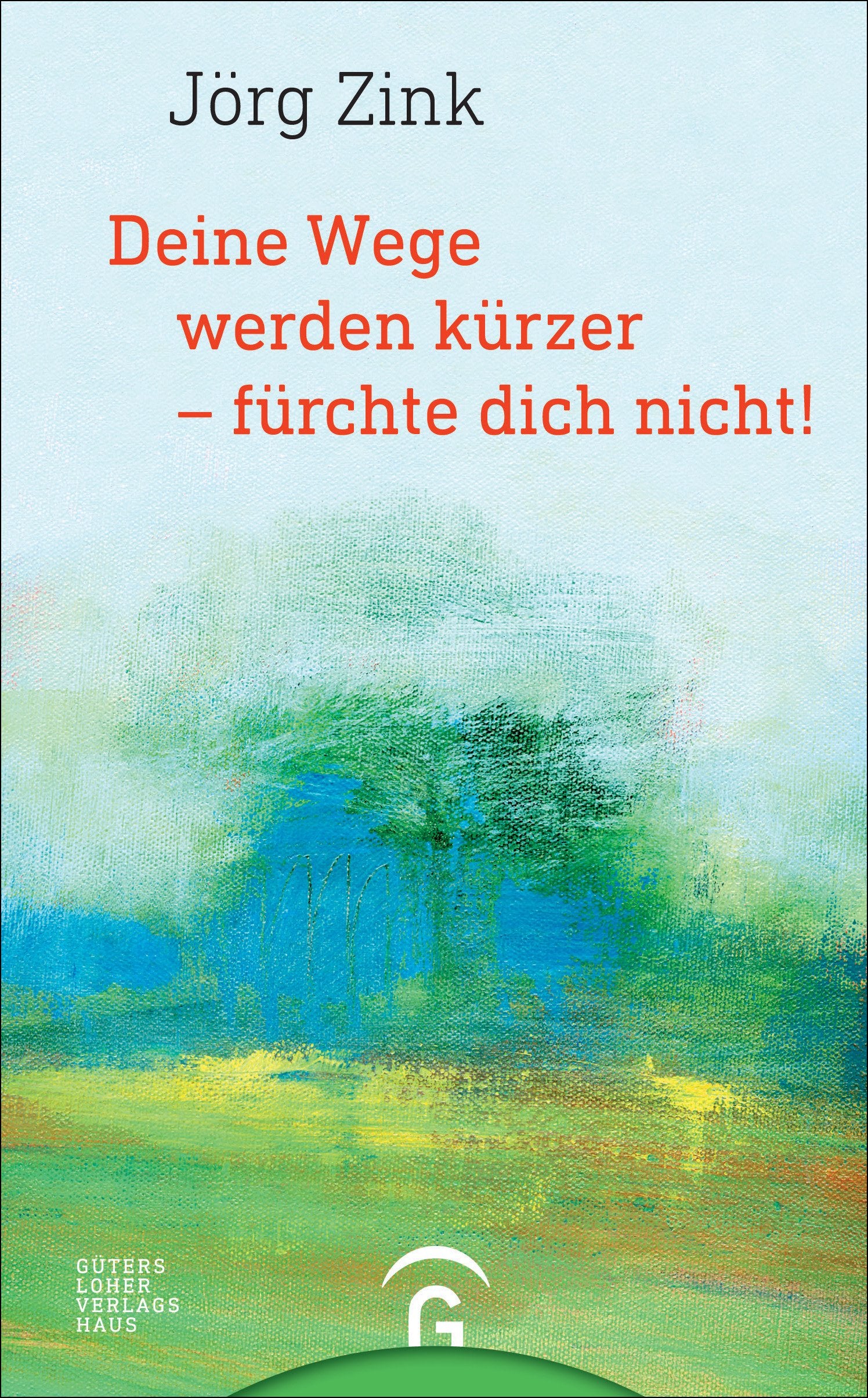 Deine Wege werden kürzer - fürchte dich nicht! Books