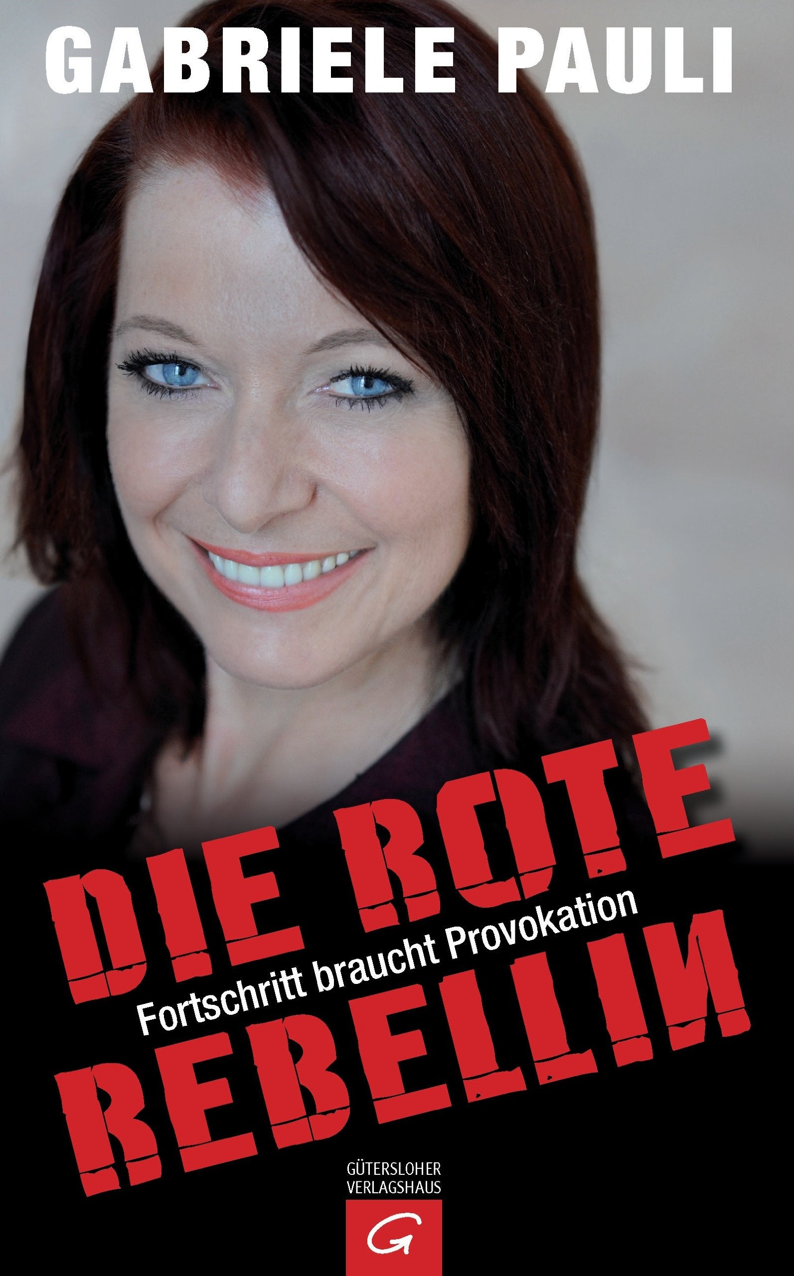 Die rote Rebellin: Fortschritt braucht Provokation Books