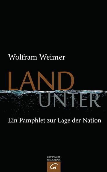 Land unter: Ein Pamphlet zur Lage der Nation Books