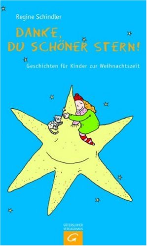 Danke, du schöner Stern!: Geschichten für Kinder zur Weihnachtszeit Children's books