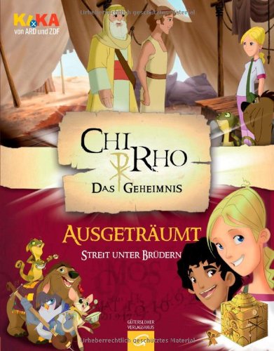 CHI RHO ausgeträumt: Streit unter Brüdern Non-fiction