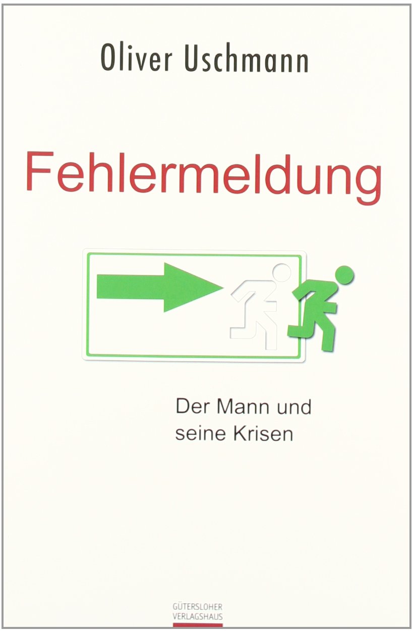 Fehlermeldung: Der Mann und seine Krisen Contemporary literature
