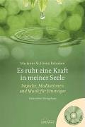 Es ruht eine Kraft in meiner Seele. Impulse, Meditationen und Musik für Einsteiger Lifestyle