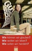 Wie können wir glauben? Wie wollen wir leben? Wie sollen wir handeln? Religion & Esotericism