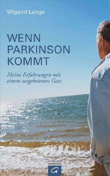 Wenn Parkinson kommt: Meine Erfahrungen mit einem ungebetenen Gast Medicine