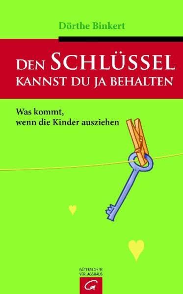 Den Schlüssel kannst du ja behalten: Was kommt, wenn die Kinder ausziehen Partnership & Love