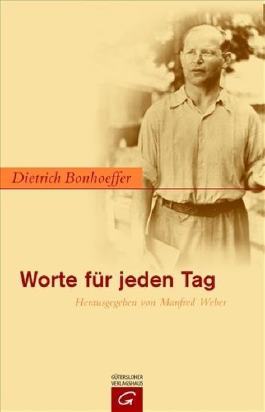 Dietrich Bonhoeffer - Worte für jeden Tag Religion & Esotericism