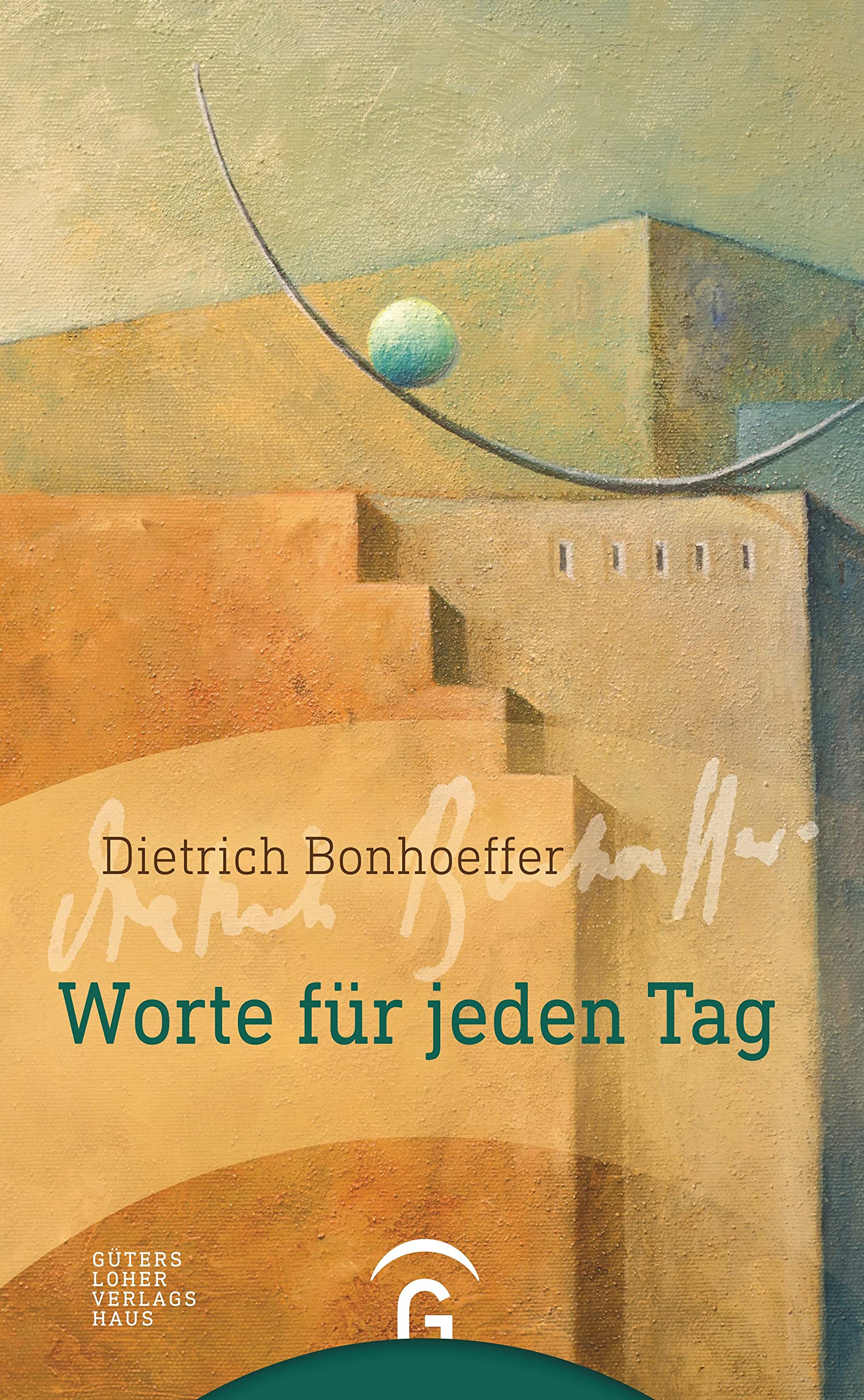 Dietrich Bonhoeffer. Worte für jeden Tag Contemporary literature