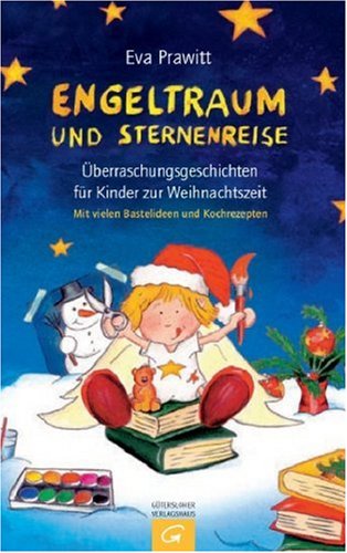 Engeltraum und Sternenreise: Überraschungsgeschichten für Kinder zur Weihnachtszeit Children's books