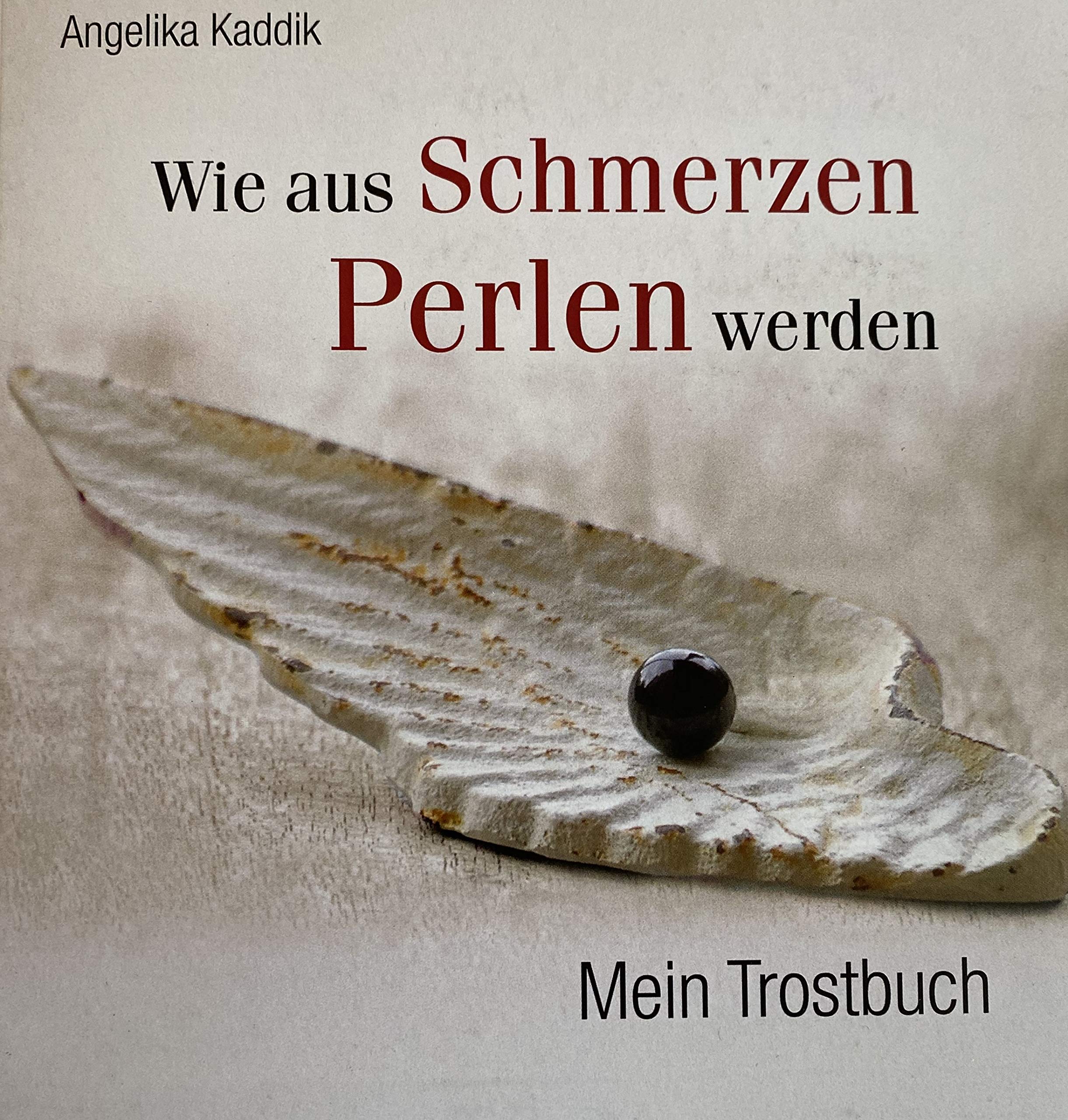 Wie aus Schmerzen Perlen werden Lifestyle