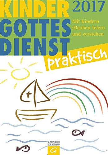 Kindergottesdienst praktisch 2017 book
