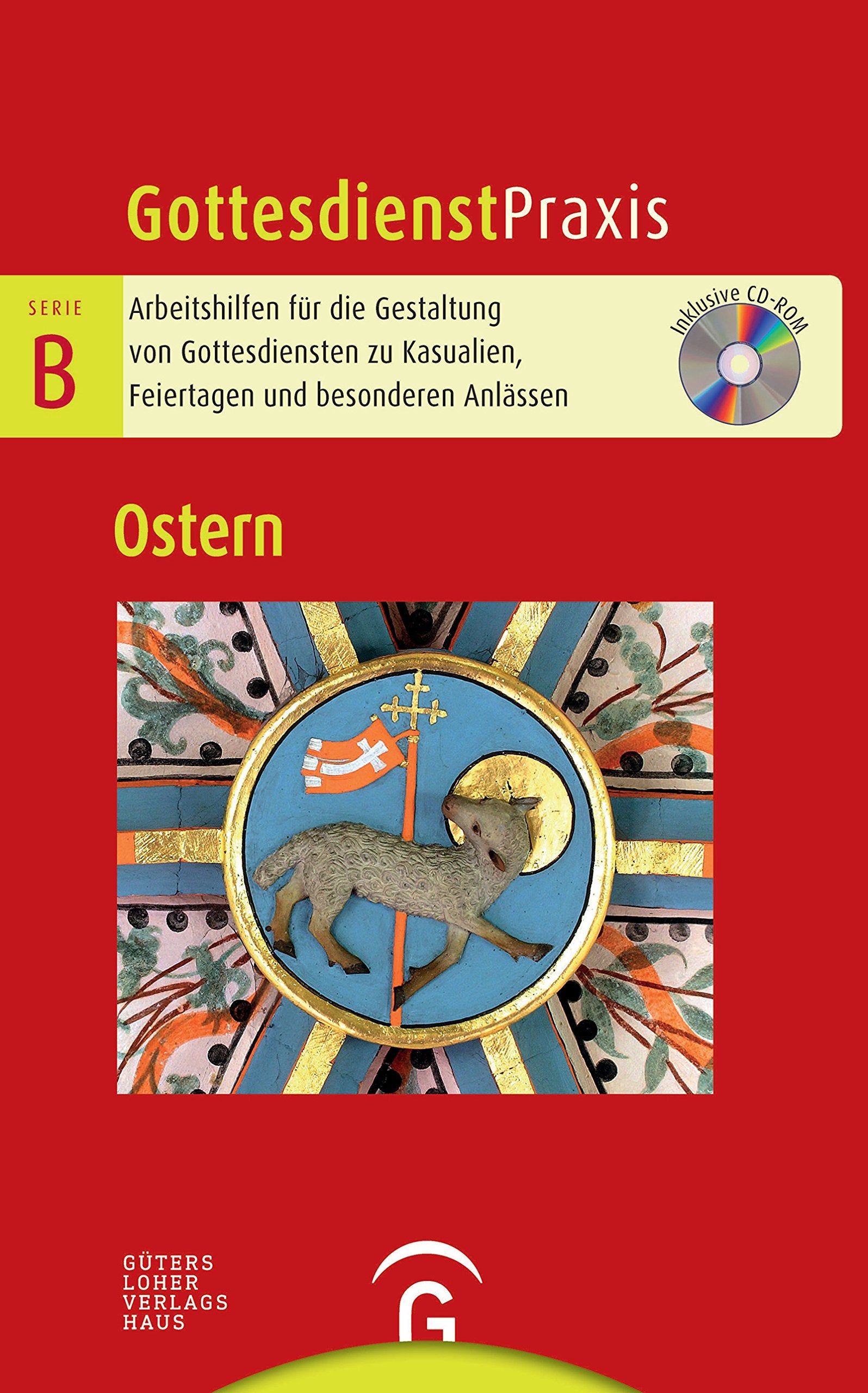 Ostern: Mit CD-ROM (Gottesdienstpraxis Serie B, Band 0) Religion & Esotericism