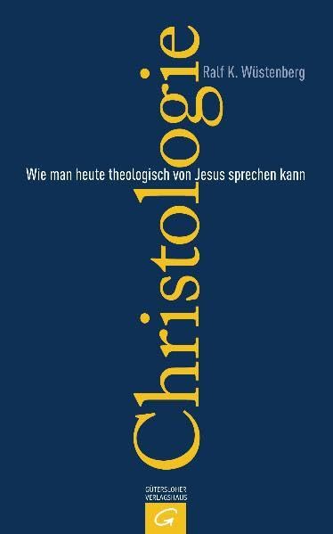 Christologie: Wie man heute theologisch von Jesus sprechen kann Religion & Esotericism