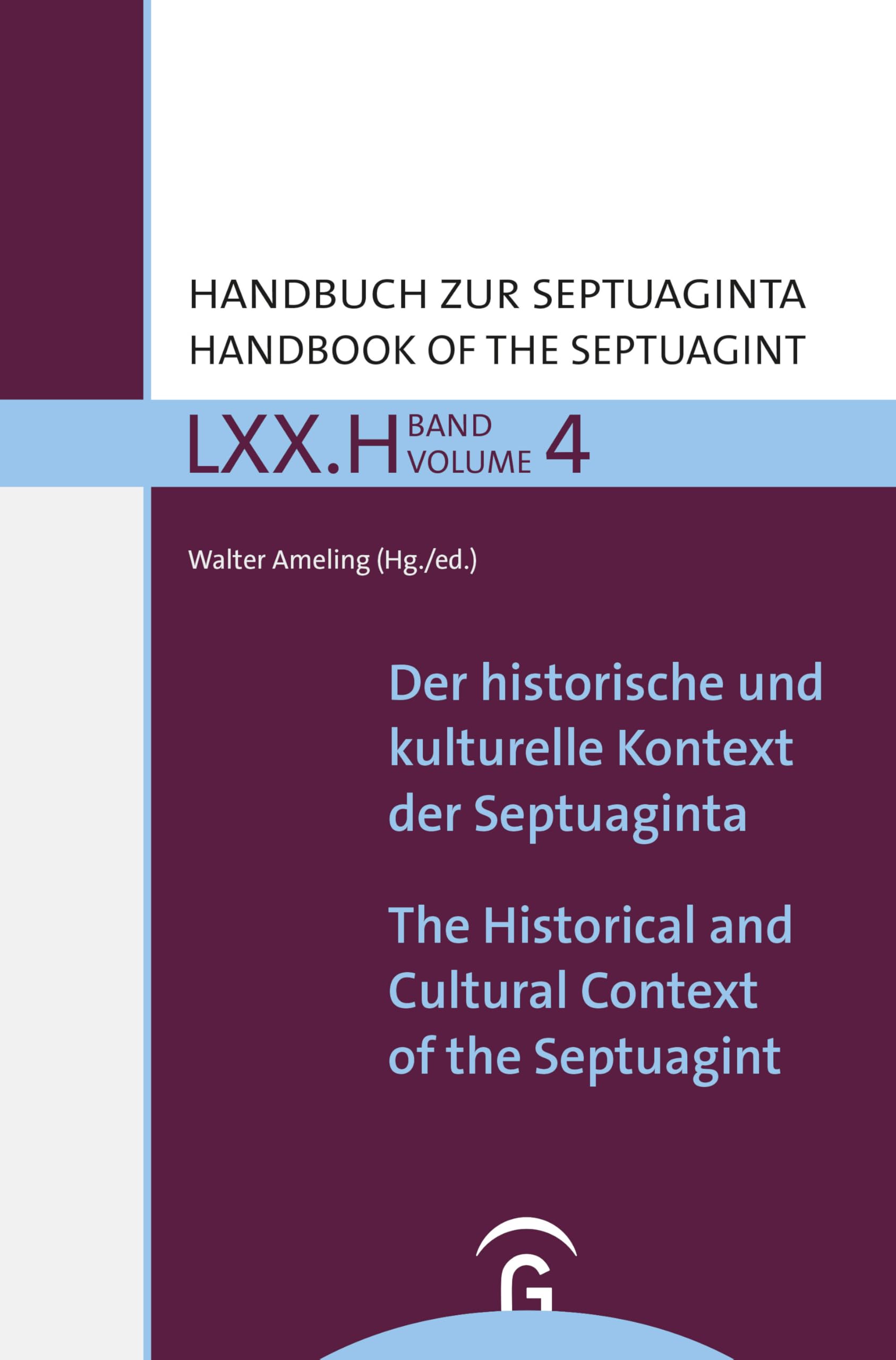 Der historische und kulturelle Kontext der Septuaginta / The Historical and Cultural Context of the Septuagint (Handbuch zur Septuaginta, Band 4) Social Sciences