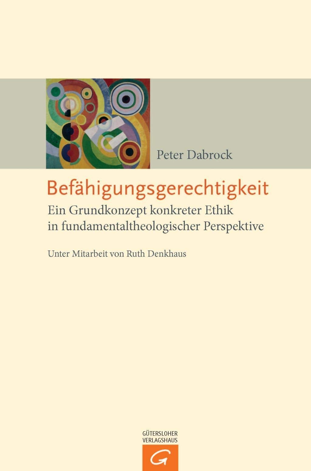 Befähigungsgerechtigkeit: Ein Grundkonzept konkreter Ethik in fundamentaltheologischer Perspektive book