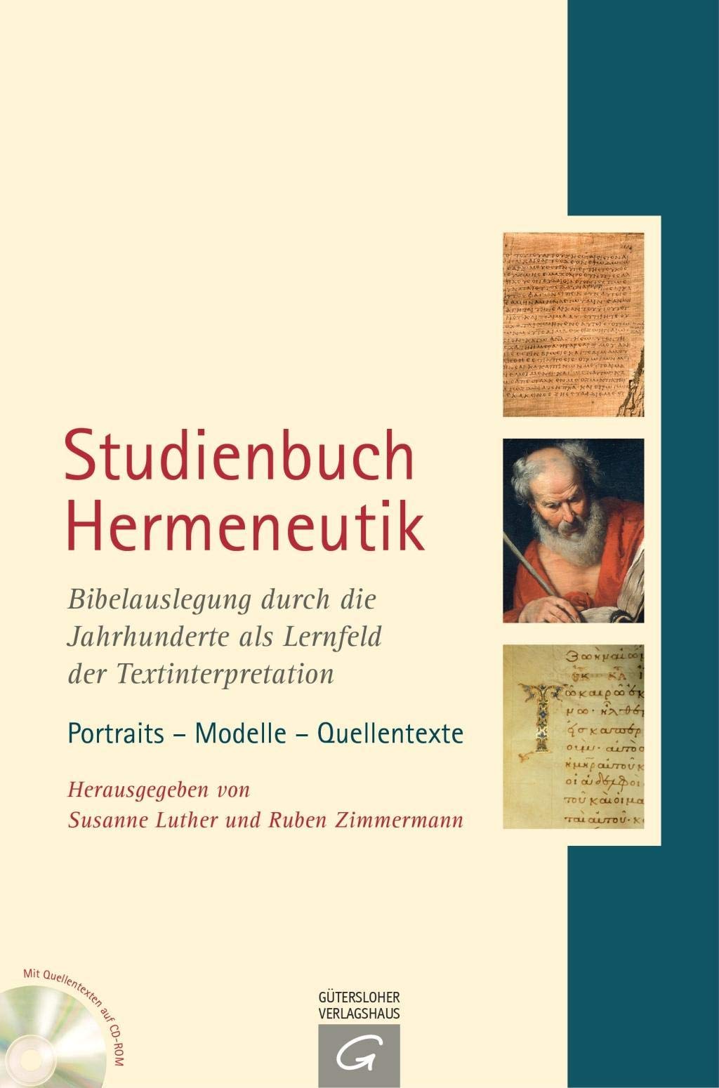 Studienbuch Hermeneutik: Bibelauslegung durch die Jahrhunderte als Lernfeld der Textinterpretation. Portraits - Modelle - Quellentexte. Mit Quellentexten-CD-ROM book