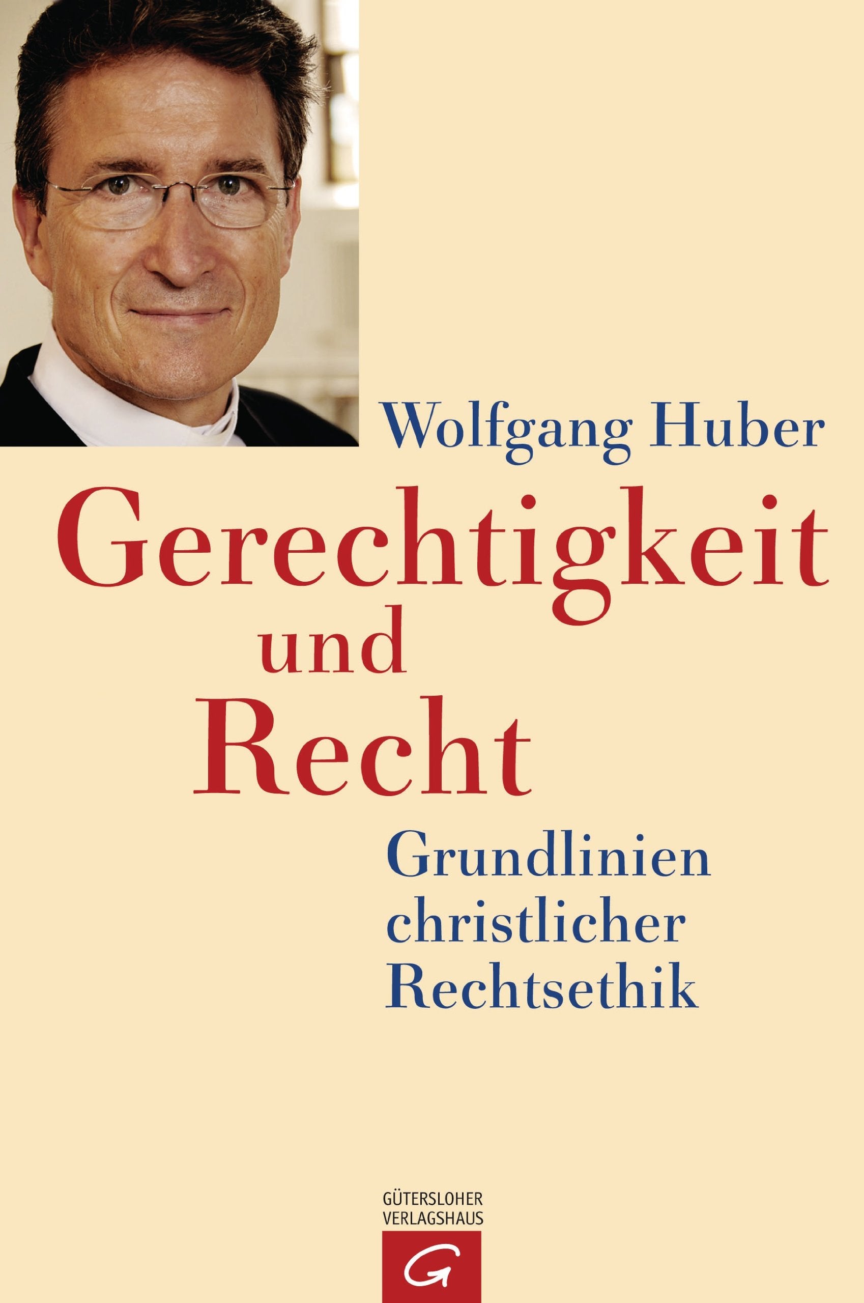 Gerechtigkeit und Recht: Grundlinien christlicher Rechtsethik Law