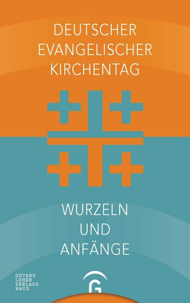 Deutscher Evangelischer Kirchentag - Wurzeln und Anfänge Philosophy